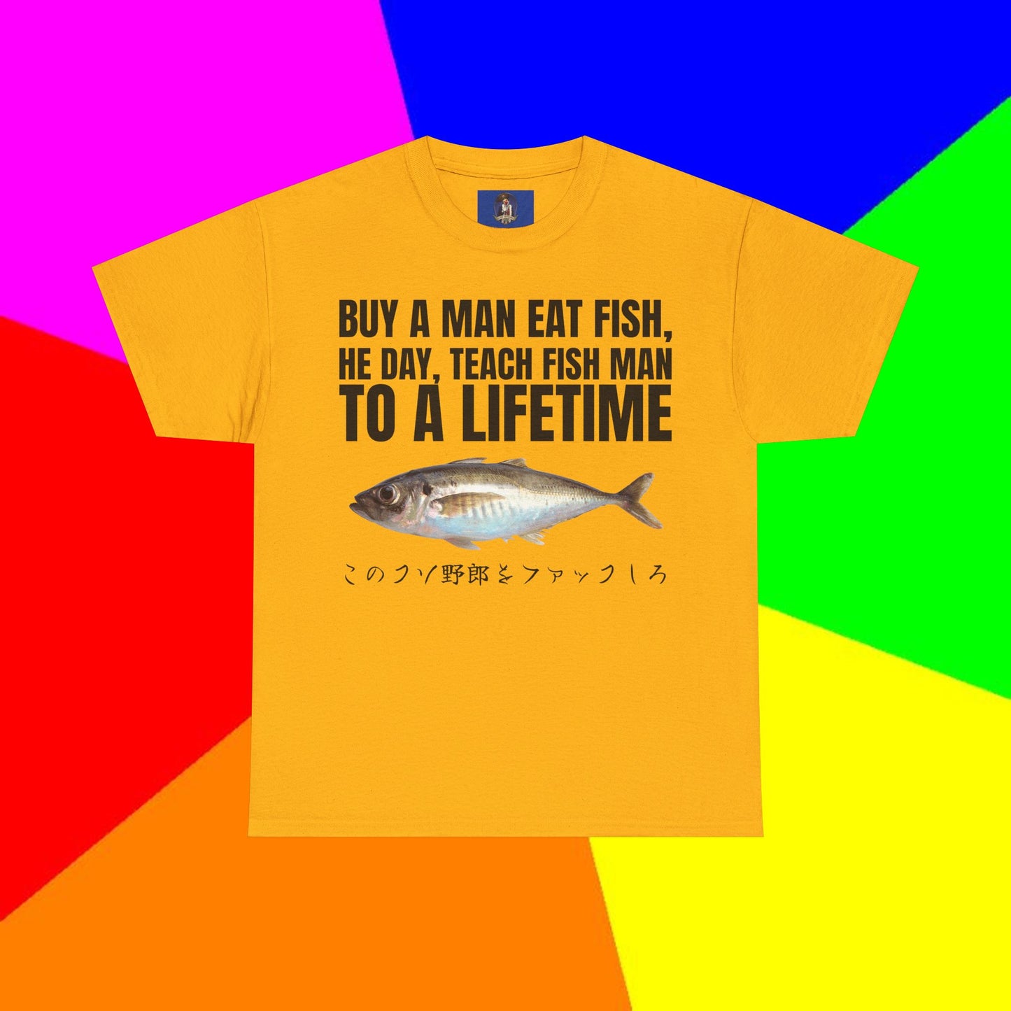 BUY A MAN EAT FISH