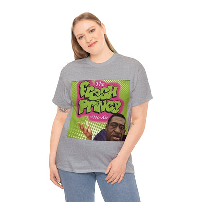 Fresh Prince of No Air Shirt