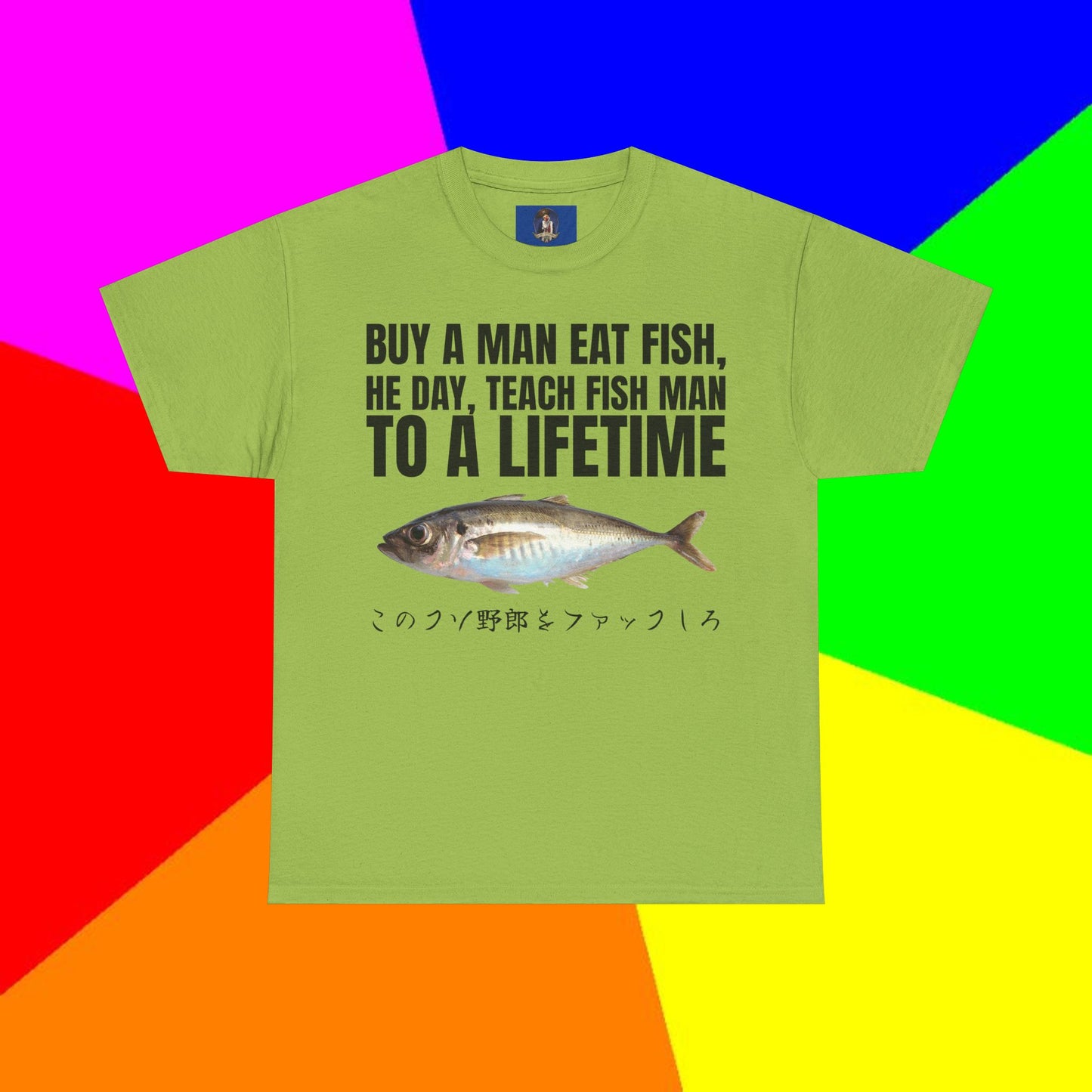 BUY A MAN EAT FISH