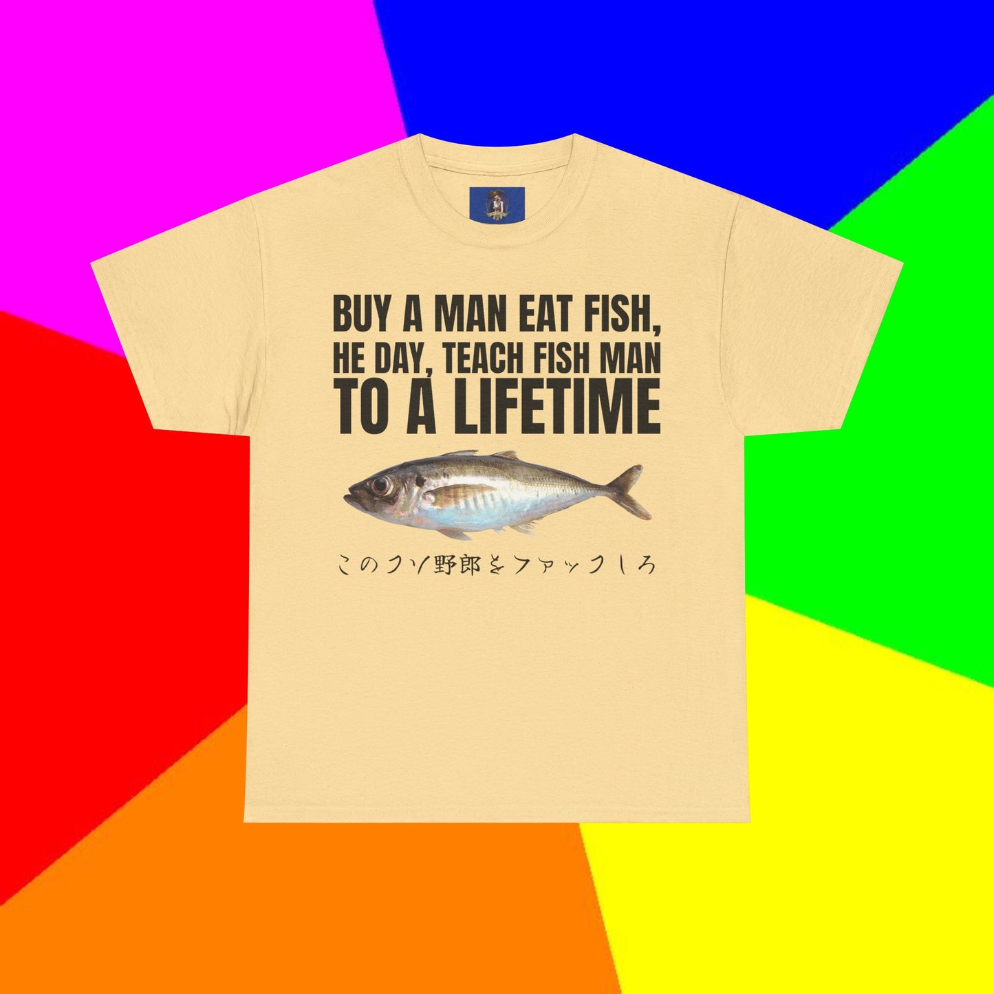 BUY A MAN EAT FISH