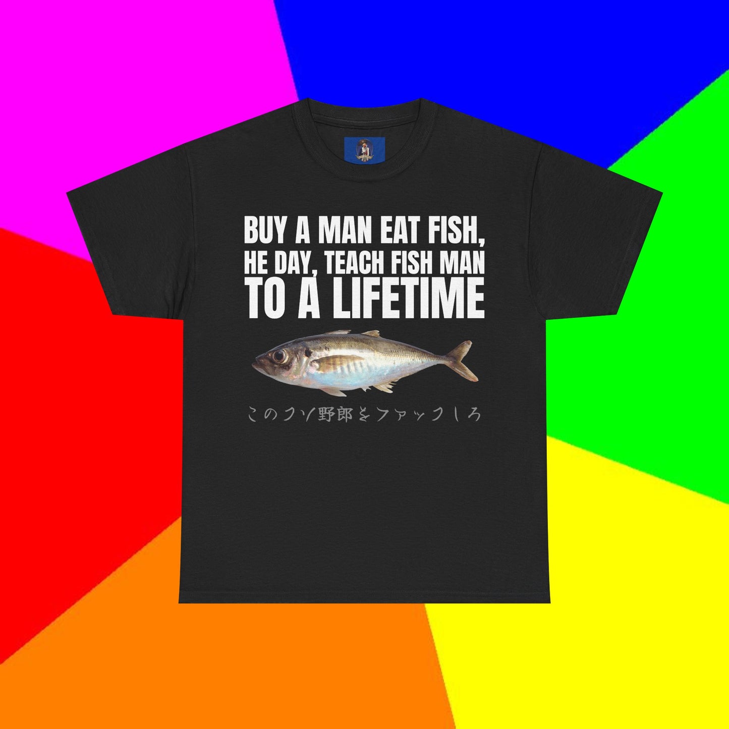 BUY A MAN EAT FISH