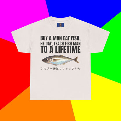 BUY A MAN EAT FISH